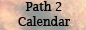path 2 calendar
